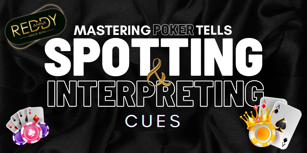 mastering poker tells spotting and interpreting cues mastering poker tells spotting and interpreting cues